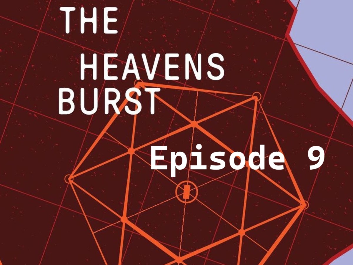 Till The Heavens Burst Audiobook Podcast Ep&nbsp;9