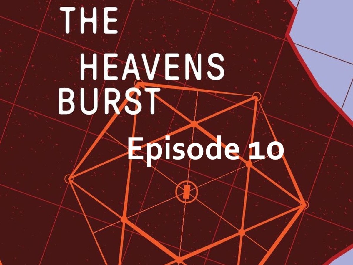 Till The Heavens Burst Audiobook Podcast Ep&nbsp;10
