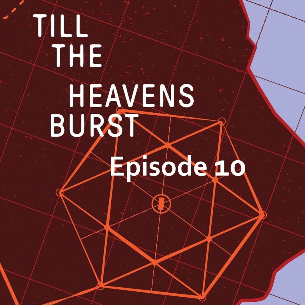 Till The Heavens Burst Audiobook Podcast Ep&nbsp;10