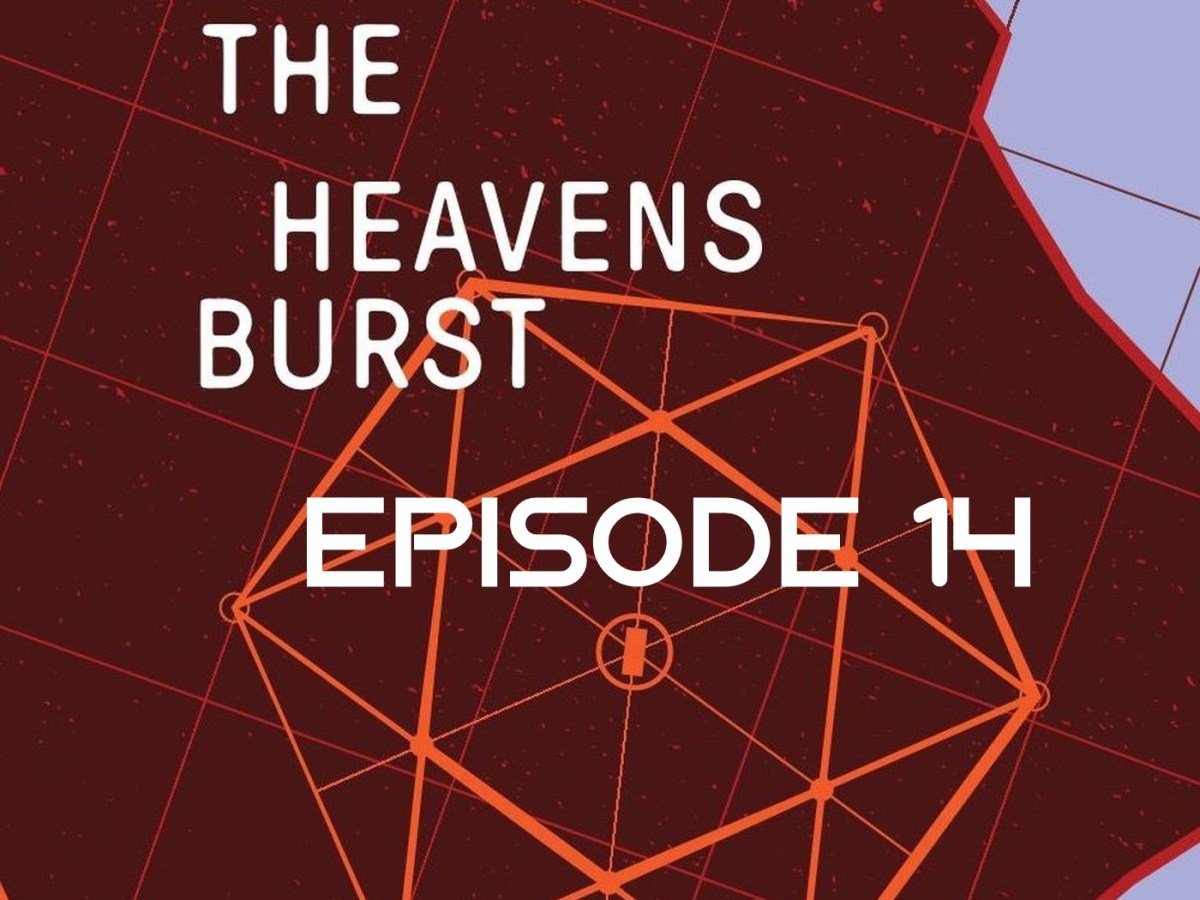 Till The Heavens Burst Audiobook Podcast Ep&nbsp;14