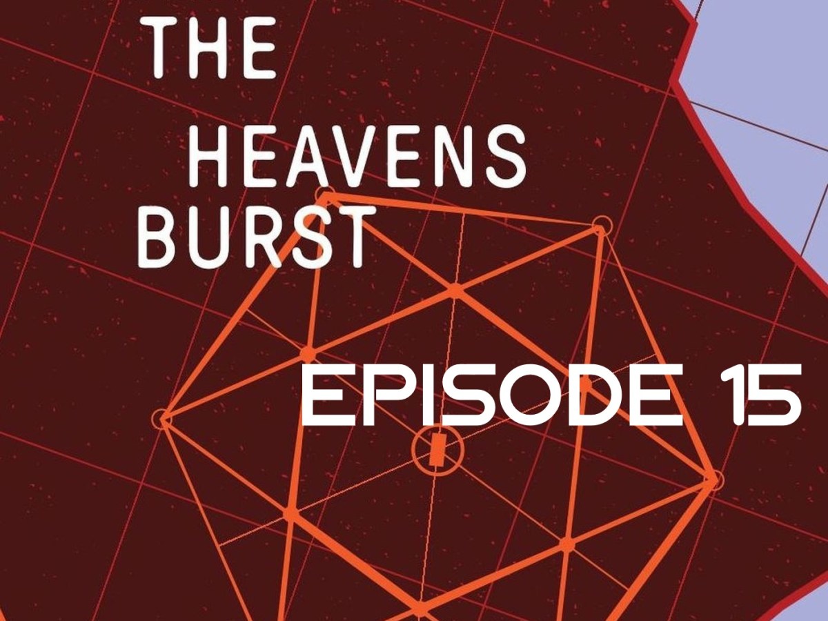 Till The Heavens Burst Audiobook Podcast Ep&nbsp;15